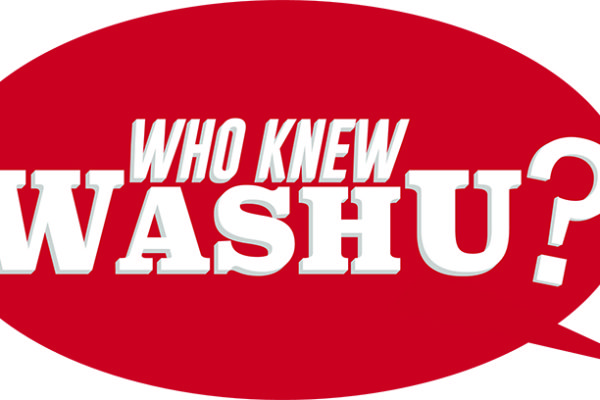 Who Knew WashU? 12.9.20