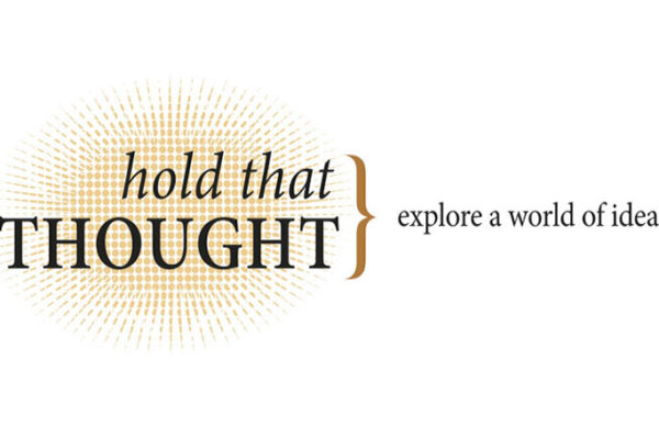 Quoted: Hold That Thought