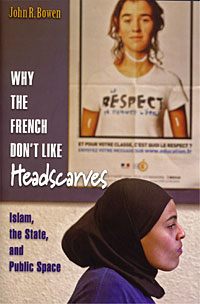 Bowen's new book examines the events leading to the 2004 French ban of headscarves in schools.