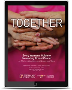 ​“Together – Every Woman’s Guide to Preventing Breast Cancer” is written for a lay audience to help women improve their breast health and the breast health of their loved ones. The free e-book for iPads can be downloaded here​.