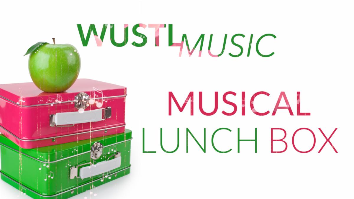 Tune in to Department of Music’s ‘Musical Lunch Box’ 