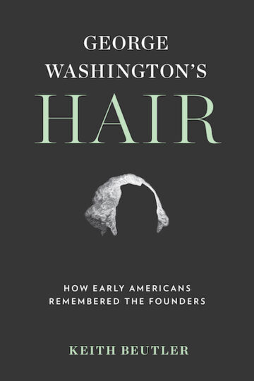 George Washington’s Hair