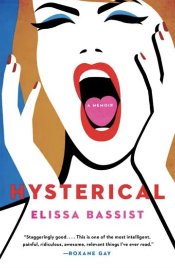 Book jacket for "Hysterical" by Elissa Bassist