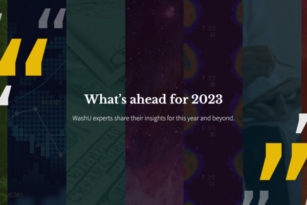 WashU experts on what’s ahead for 2023