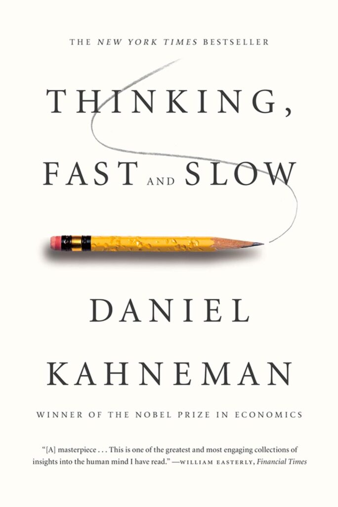 “Thinking, Fast and Slow," by Daniel Kahneman