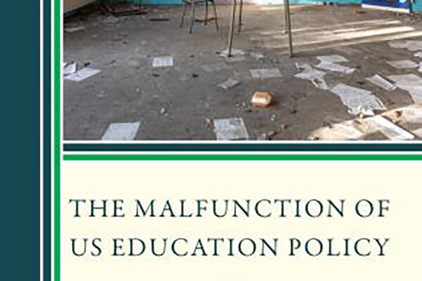 The Malfunction of U.S. Education Policy