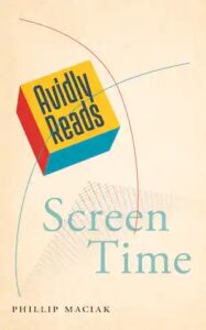 Avidly Reads Screen Time