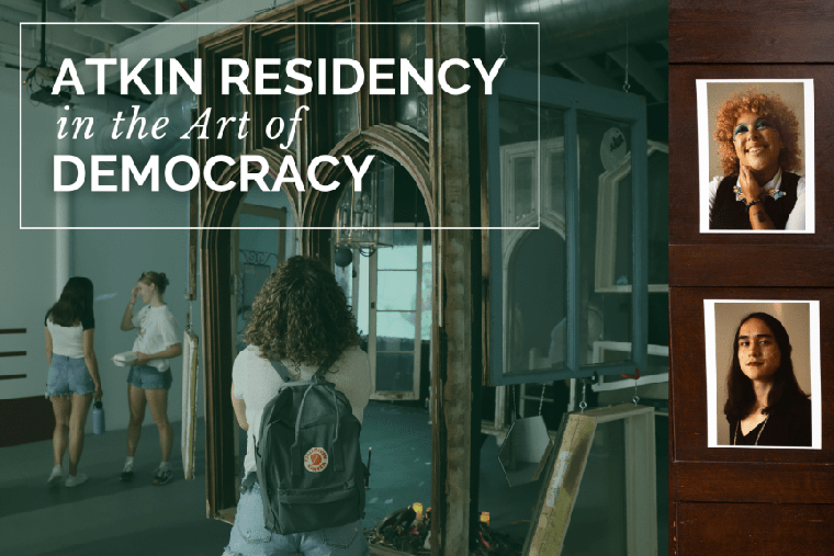 Atkin Residency in the Art of Democracy poster