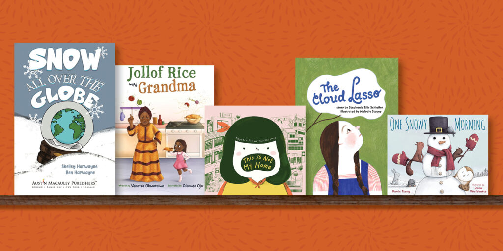 For more titles for young readers by alumni, visit the Alumni Bookshelf, including (from left) <i>Snow All Over 
the Globe</i>, by Shelley Harwayne and Ben Harwayne, Arts & Sciences Class of ’26; <i>Jollof Rice With Grandma</i>, by Vanessa Okwuraiwe, EMBA ’19; <i>This Is Not My Home</i>, by Eugenia Yoh, BFA ’22, and Vivienne Chang, BSBA ’23; <i>The Cloud Lasso</i>, by Stephanie Ellis Schlaifer, AB ’99, BFA ’99; <i>One Snowy Morning</i>, by Kevin Tseng, AB ’96, BFA ’96.